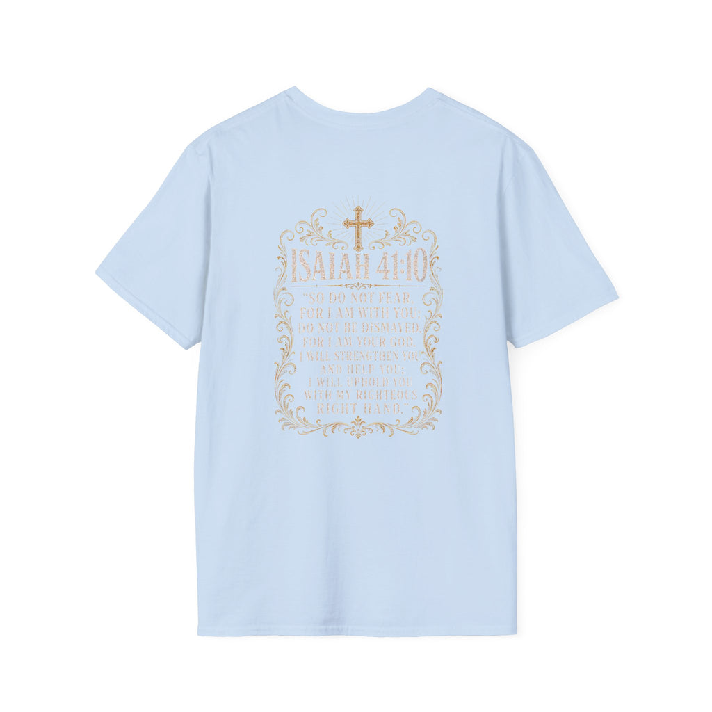 ISAIAH 41:10 T-Shirt
