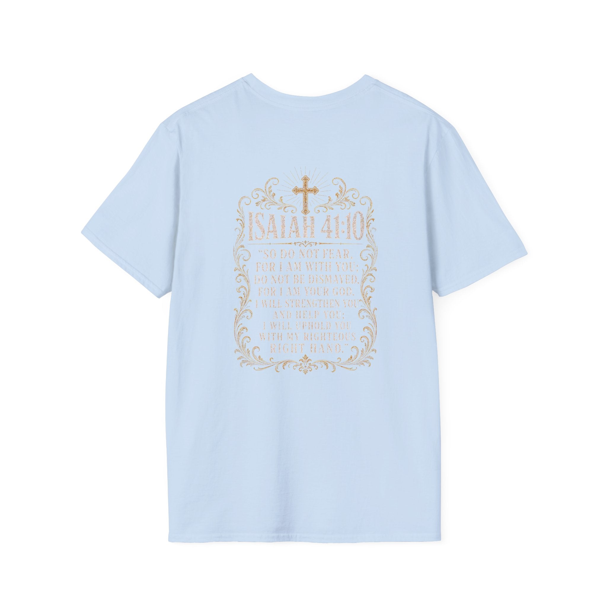 ISAIAH 41:10 T-Shirt