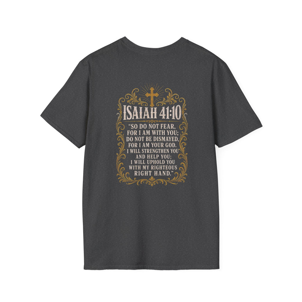 ISAIAH 41:10 T-Shirt