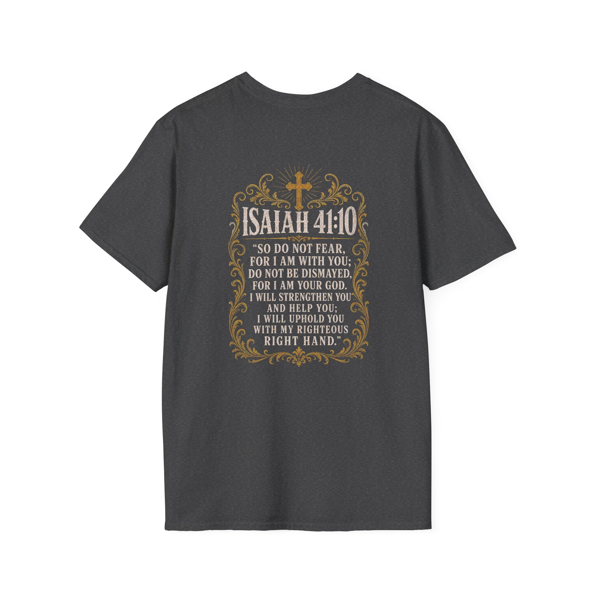 ISAIAH 41:10 T-Shirt