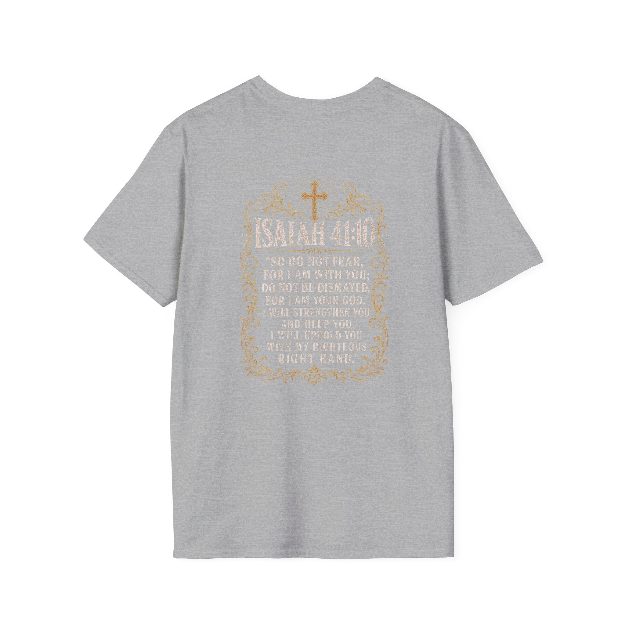 ISAIAH 41:10 T-Shirt