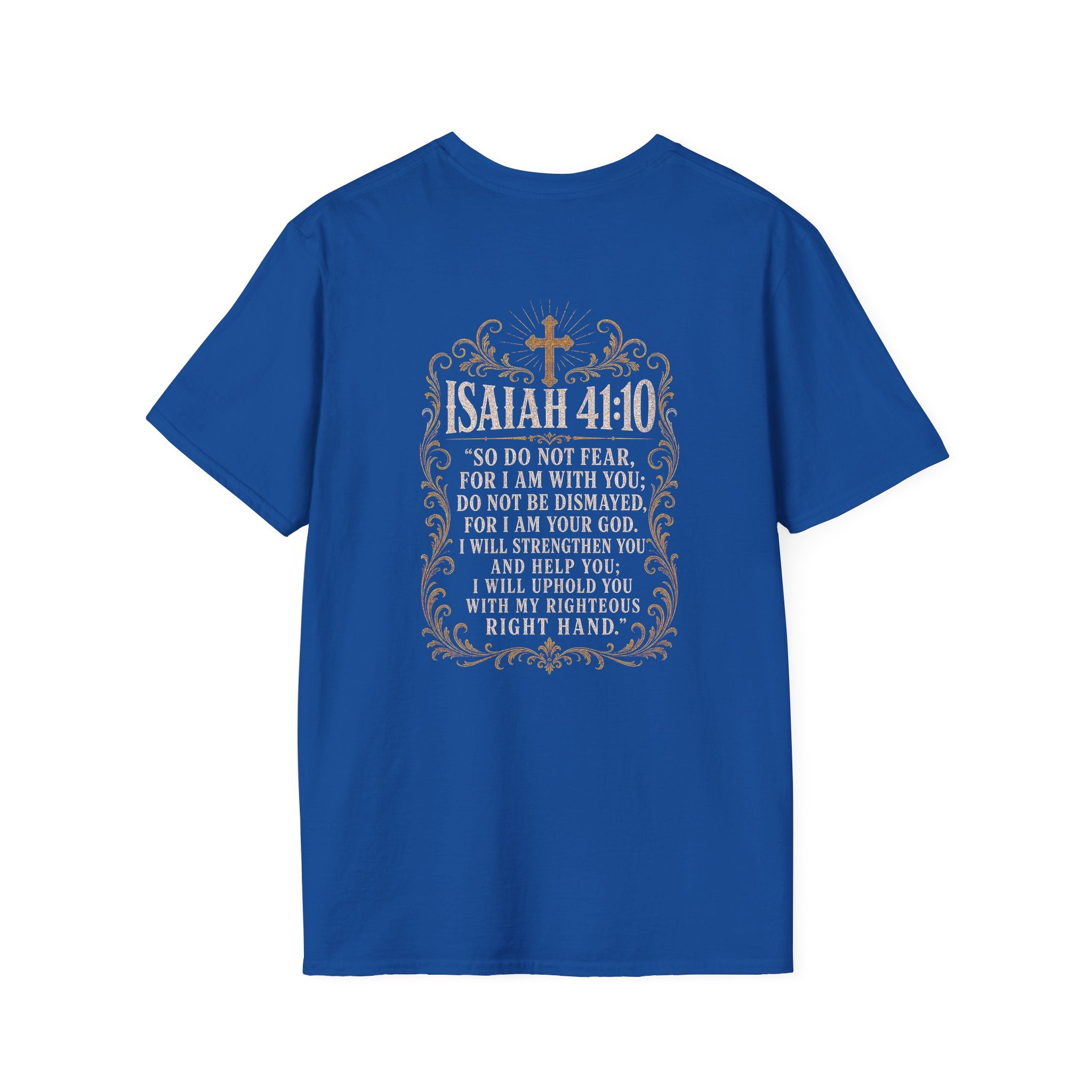 ISAIAH 41:10 T-Shirt